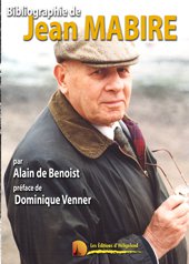 Bibliographie de Jean Mabire. Alain de Benoist et Dominique Venner Bibliographie de Jean Mabire. Alain de Benoist et Dominique Venner